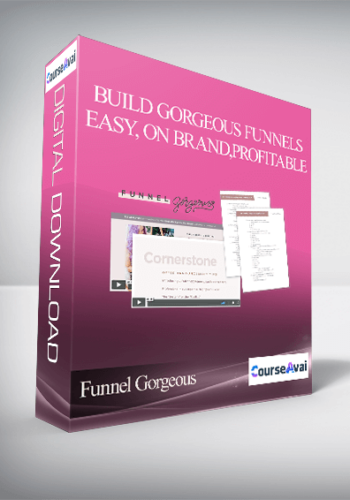 Funnel Gorgeous – Build Gorgeous Funnels, Easy, On Brand,Profitable