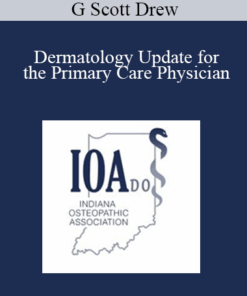 G Scott Drew - Dermatology Update for the Primary Care Physician