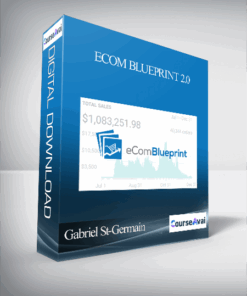 Gabriel St-Germain - Ecom BluePrint 2.0