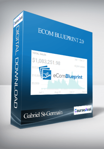 Gabriel St-Germain - Ecom BluePrint 2.0
