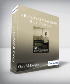 Gary M. Douglas - A Reality of Possibilities Jul-17 Telecall