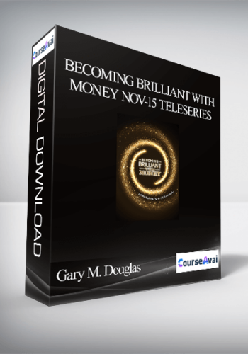 Gary M. Douglas – Becoming Brilliant With Money Nov-15 Teleseries