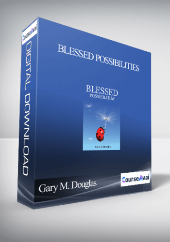 Gary M. Douglas - Blessed Possibilities