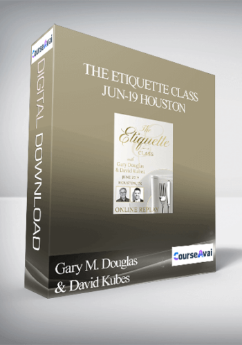 Gary M. Douglas & David Kubes – The Etiquette Class Jun-19 Houston