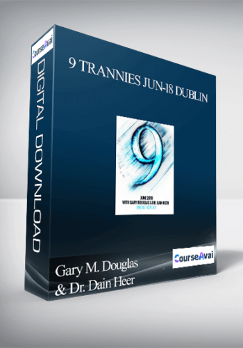 Gary M. Douglas & Dr. Dain Heer – 9 Trannies Jun-18 Dublin