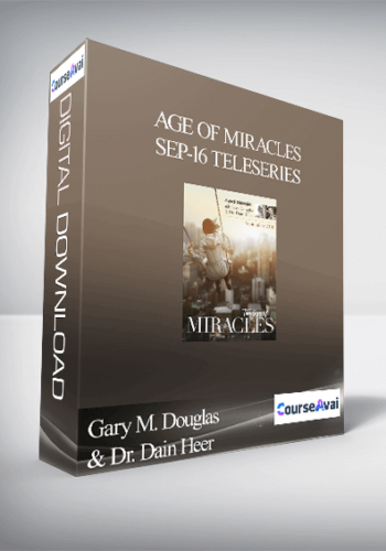 Gary M. Douglas & Dr. Dain Heer – Age Of Miracles Sep-16 Teleseries
