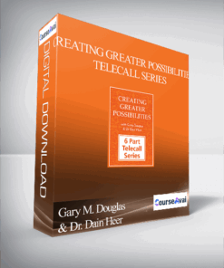 Gary M. Douglas & Dr. Dain Heer - Creating Greater Possibilities Telecall Series