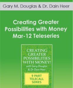 Gary M. Douglas & Dr. Dain Heer - Creating Greater Possibilities with Money Mar-12 Teleseries
