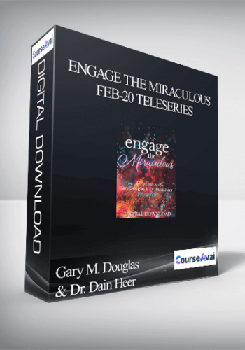 Gary M. Douglas & Dr. Dain Heer – Engage The Miraculous Feb-20 Teleseries