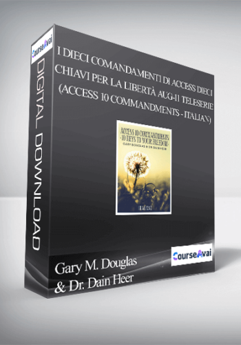 Gary M. Douglas & Dr. Dain Heer – I Dieci Comandamenti Di Access Dieci Chiavi Per La Libertà Aug-11 Teleserie (Access 10 Commandments – Italian)