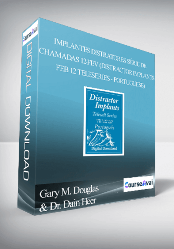 Gary M. Douglas & Dr. Dain Heer – Implantes Distratores Série De Chamadas 12-fev (Distractor Implants Feb-12 Teleseries – Portuguese)