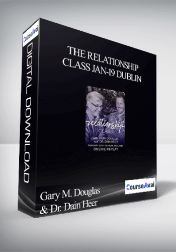 Gary M. Douglas & Dr. Dain Heer - The Relationship Class Jan-19 Dublin