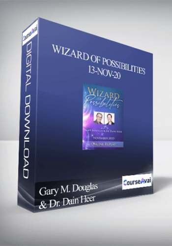 Gary M. Douglas & Dr. Dain Heer – Wizard Of Possibilities 13-Nov-20