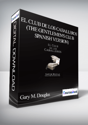 Gary M. Douglas – El Club De Los Caballeros (The Gentlemen’s Club – Spanish Version)