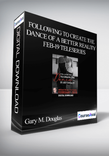 Gary M. Douglas – Following To Create The Dance Of A Better Reality Feb-19 Teleseries