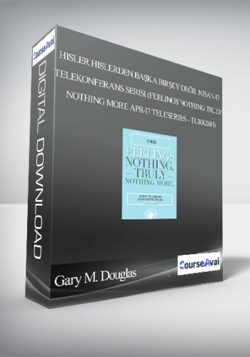 Gary M. Douglas – Hisler Hislerden Başka Birşey Değil Nisan-17 Telekonferans Serisi (Feelings Nothing Truly Nothing More Apr-17 Teleseries – Turkish)