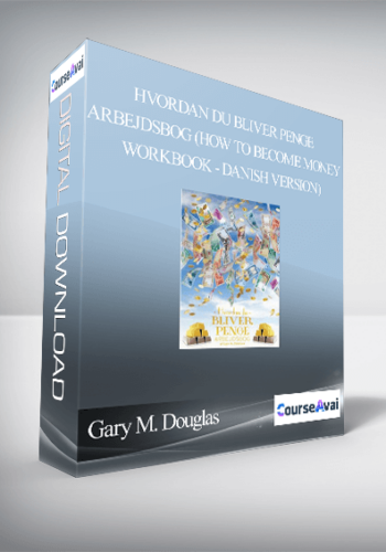 Gary M. Douglas – Hvordan Du Bliver Penge Arbejdsbog (How To Become Money Workbook – Danish Version)