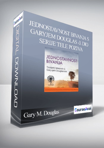 Gary M. Douglas - Jednostavnost Bivanja s Garyjem Douglas -3. dio serije tele poziva