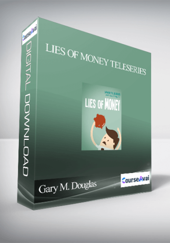 Gary M. Douglas - Lies of Money Teleseries