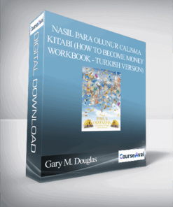 Gary M. Douglas - NASIL PARA OLUNUR CALISMA KITABI (How to Become Money Workbook - Turkish Version)