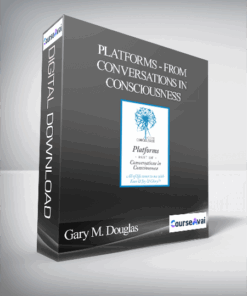 Gary M. Douglas - Platforms - From Conversations In Consciousness