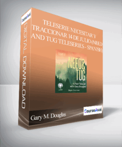 Gary M. Douglas - Teleserie necesitar y traccionar 14 de julio (Need and Tug Teleseries - Spanish)