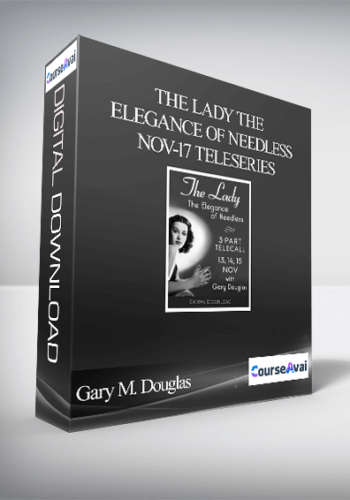 Gary M. Douglas - The Lady The Elegance of Needless Nov-17 Teleseries