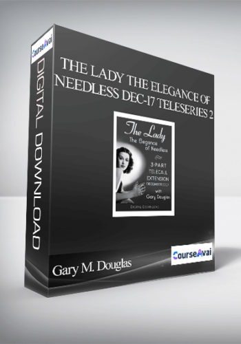 Gary M. Douglas – The Lady The Elegance Of Needless Dec-17 Teleseries 2