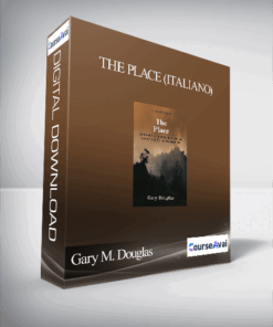 Gary M. Douglas - The Place (Italiano)