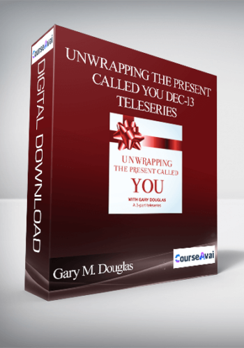 Gary M. Douglas – Unwrapping The Present Called You Dec-13 Teleseries