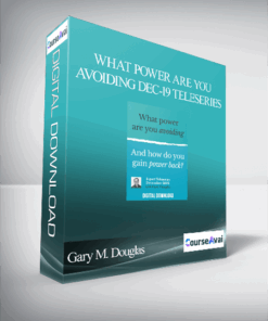 Gary M. Douglas - What Power are You Avoiding Dec-19 Teleseries