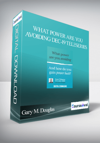 Gary M. Douglas – What Power Are You Avoiding Dec-19 Teleseries