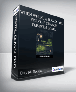 Gary M. Douglas - When Where & How Do You Find the Change Feb-19 Telecall
