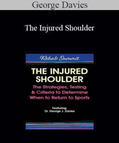 George Davies - The Injured Shoulder: The Strategies