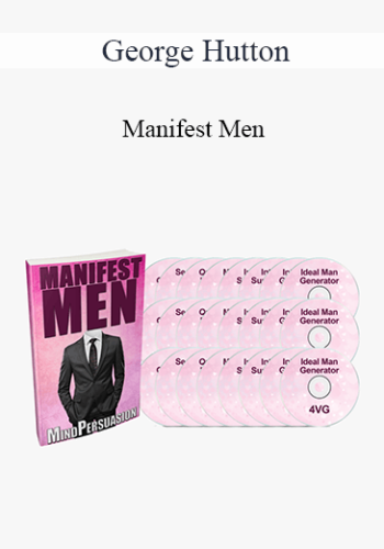 George Hutton - Manifest Men