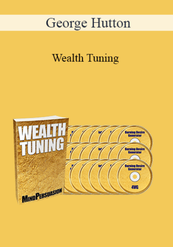 George Hutton – Wealth Tuning