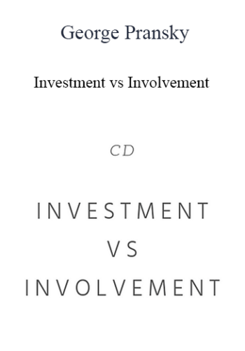George Pransky – Investment Vs Involvement
