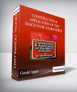 Gerald Appel – Construction & Application of the MACD Indicator