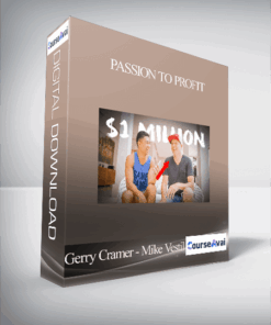 Gerry Cramer & Mike Vestil – Passion To Profit