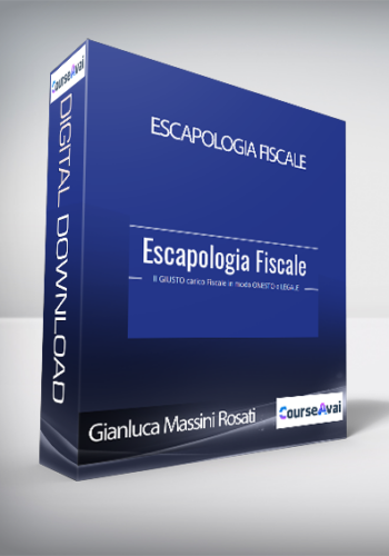 Gianluca Massini Rosati – Escapologia Fiscale (Escapologia Fiscale Di Gianluca Massini Rosati)