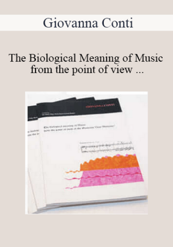 Giovanna Conti - The Biological Meaning of Music from the point of view of the Germanic New Medicine