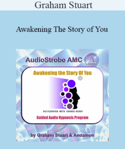 Graham Stuart - Awakening The Story of You