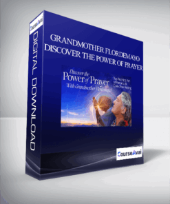 Grandmother Flordemayo - Discover the Power of Prayer