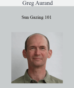 Greg Aurand - Sun Gazing 101
