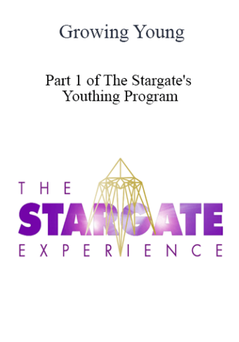 Growing Young – Part 1 Of The Stargate’s Youthing Program