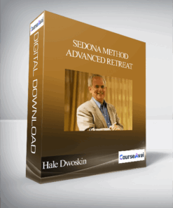 Hale Dwoskin - Sedona Method - Advanced Retreat