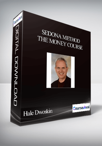 Hale Dwoskin - Sedona Method - The Money Course