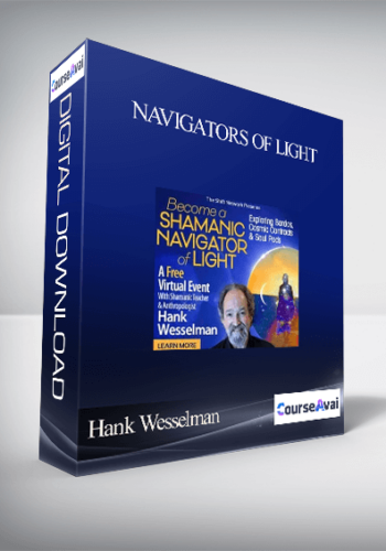 Hank Wesselman – Navigators Of Light