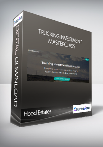 Hood Estates - Trucking Investment Masterclass