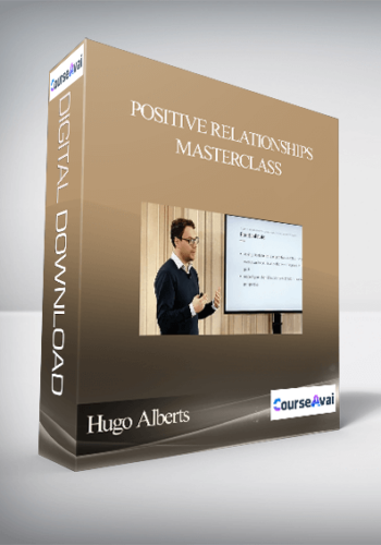 Hugo Alberts - Positive Relationships Masterclass